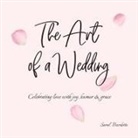 Saral Burdette - The Art of a Wedding