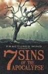 Dale Drake, Kate L Mary, Justin Robinson - Seven Sins of The Apocalypse