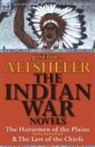 Joseph A. Altsheler - The Indian War Novels