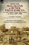 P. C. Eliott-Lockhart, The Viscount Fincastle - With the Malakand & Buner Field Forces on the North West Frontiers of India 1897-1898
