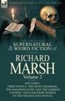 Richard Marsh - The Collected Supernatural and Weird Fiction of Richard Marsh