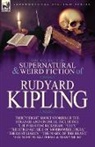 Rudyard Kipling - The Collected Supernatural and Weird Fiction of Rudyard Kipling