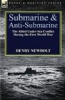 Henry Newbolt - Submarine and Anti-Submarine