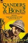 Edgar Wallace - Sanders & Bones-The African Adventures