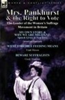 Cicely Hamilton, Frank Moxon, Emmeline Pankhurst - Mrs. Pankhurst & the Right to Vote
