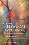 Johann Valentin Andreae, Michael Martin - The Chymical Wedding of Christian Rosenkreutz