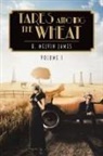 H. Melvin James - Tares Among the Wheat Volume One