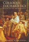 Madre Maria Loyola - Colloqui Eucharistici