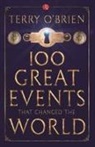 Terry O'Brien - 100 Great Events that Changed the World