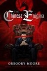 Gregory Moore - The Chinese Enigma