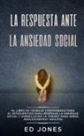 Ed Jones, Jones Ed - La Respuesta ante la Ansiedad Social