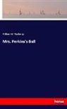 William M Thackeray, William M. Thackeray - Mrs. Perkins's Ball