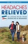 Mark V. Wiley - Headache's Relieved: 30 Days To Lasting Relief from Headaches and Migraines