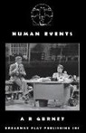 A. R. Gurney - Human Events