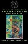 Bruce Mcleod, Naomi Wallace - The Girl Who Fell Through a Hole in Her Sweater