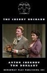 Anton Chekhov, Tom Donaghy - The Cherry Orchard