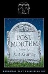 A. R. Gurney - Post Mortem