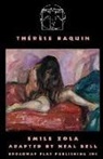 Emile Zola, Neal Bell - Therese Raquin