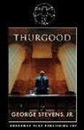 George Stevens, Jr. George Stevens - Thurgood