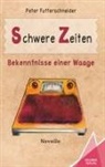 Peter Futterschneider, Kelebe Verlag, Kelebek Verlag - Schwere Zeiten