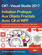 Patrice Rey - Initation Aux Objets Fractals Avec WPF et C#7