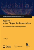 Michae Schröder, Michael Schröder, Schwanebeck, Schwanebeck, Axel Schwanebeck - Big Data - In den Fängen der Datenkraken