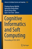 Valentina Emilia Balas, Akash Kumar Bhoi, Gyoo-Soo Chae, Valentin Emilia Balas, Valentina Emilia Balas, Akash Kumar Bhoi et al... - Cognitive Informatics and Soft Computing