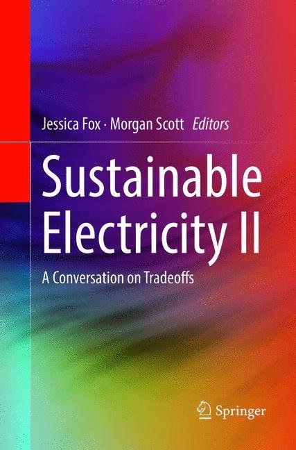 Jessic Fox, Jessica Fox, Scott, Morgan Scott, SCOTT - Sustainable Electricity II A Conversation on Tradeoffs