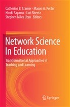 Maso A Porter, Mason A Porter, Catherine B. Cramer, Mason A. Porter, Hiroki Sayama, Hiroki Sayama et al... - Network Science In Education
