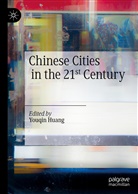 Youqi Huang, Youqin Huang - Chinese Cities in the 21st Century