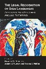 Maartje De Meulder, Rachel L. McKee, Joseph J. Murray, Murray Joseph J. - The Legal Recognition of Sign Languages