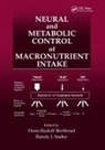 Hans-Rudolf (Louisiana State University Berthoud, Hans-Rudolf Seeley Berthoud, Hans-Rudolf Berthoud, Berthoud Hans-Rudolf, Randy J Seeley, Randy J. Seeley... - Neural and Metabolic Control of Macronutrient Intake