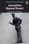 Richard Keeble, Richard Lance Keeble - Journalism Beyond Orwell