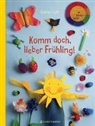 Sabine Lohf - Komm doch, lieber Frühling!