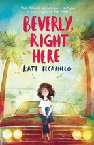 Kate DiCamillo, DiCamillo Kate - Beverly, Right Here