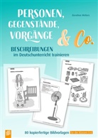 Dorothee Wolters - Personen, Gegenstände, Vorgänge & Co - Beschreibungen im Deutschunterricht trainieren