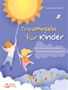 Susanne Hühn - Trauminseln für Kinder