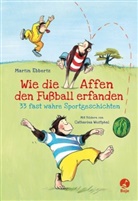 Martin Ebbertz, Catharina Westphal - Wie die Affen den Fußball erfanden
