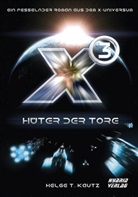 Helge T Kautz, Helge T. Kautz - X3: Hüter der Tore