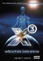 Helge T Kautz, Helge T. Kautz - X3: Hüter der Tore