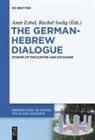 Ami Eshel, Amir Eshel, Seelig, Rachel Seelig - The German-Hebrew Dialogue