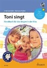 Andreas Mohr, Barbara Völkel, Marie-Luise Schulz - Toni singt, m. Audio-CD