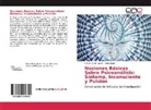 Fabián Yesid García - Compilador - Nociones Básicas Sobre Psicoanálisis: Síntoma, Inconsciente y Pulsión