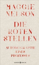 Maggie Nelson - Die roten Stellen