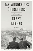Ernst Lothar - Das Wunder des Überlebens