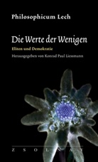 Konrad Paul Liessmann, Konra Paul Liessmann, Konrad Paul Liessmann - Die Werte der Wenigen