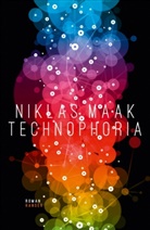 Niklas Maak - Technophoria