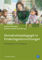 Jacobi-Kirst, Jacobi-Kirst, Carmen Jacobi-Kirst, Armi Schneider, Armin Schneider - Demokratiepädagogik in Kindertageseinrichtungen