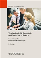 Jürge Busse, Jürgen Busse, Jürgen Busse (Dr.), Keller, Keller, Johann Keller... - Taschenbuch für Gemeinde- und Stadträte in Bayern