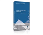 Christian Fichtl, Martin Loderer, Martin u a Loderer, Uw Morchutt, Uwe Morchutt, Christia Voit... - Das Baustellenhandbuch Abnahme